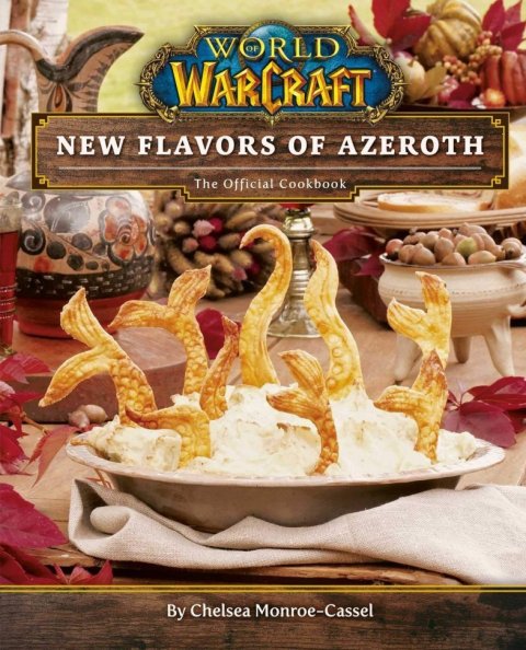Книга кулинарная World of Warcraft: New Flavors of Azeroth: The Official Cookbook (Твёрдый переплёт) (Eng) -   -  